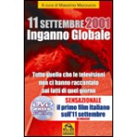 11 Settembre 2001 - Inganno Globale. Con DVD del film documentario