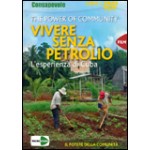 Vivere Senza Petrolio. Con DVD