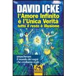 L'Amore Infinito è l'Unica Verità Tutto il Resto è Illusione 
