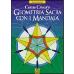 Come Creare Geometria Sacra con i Mandala 