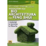 Introduzione alla Bio Architettura e al Feng Shui. Con DVD - Nuova Edizione 