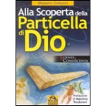 Alla Scoperta della Particella di Dio