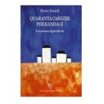 Quaranta carezze per randagi