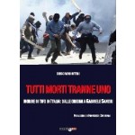 TUTTI MORTI TRANNE UNO