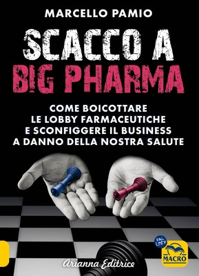 Scacco a Big Pharma