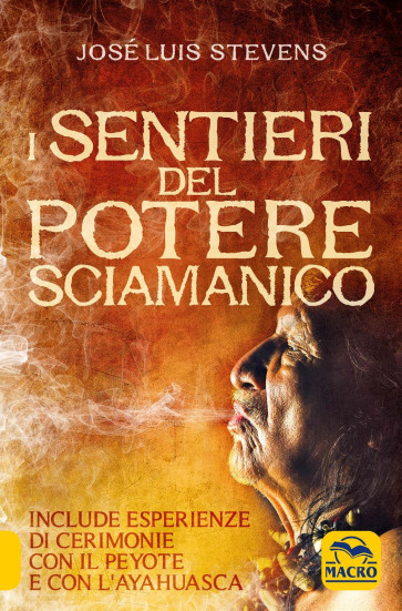 I Sentieri del Potere Sciamanico