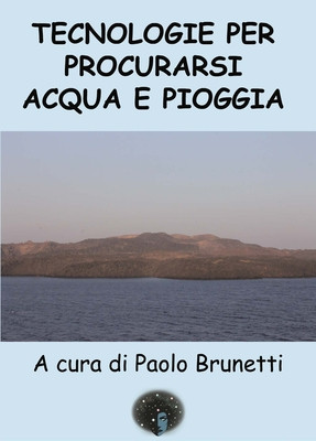 Tecnologie per Procurarsi Acqua e Pioggia