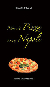 Non c'è pizza senza Napoli