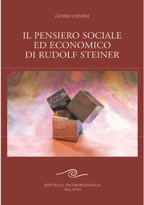 Il pensiero sociale ed economico di Rudolf Steiner