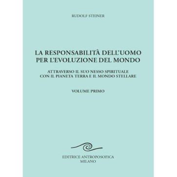 La responsabilità dell'uomo per l'evoluzione del mondo - Vol.I