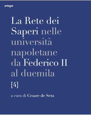 La Rete dei Saperi nelle università napoletane da Federico II al duemila