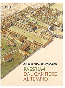 Paestum. Dal cantiere al tempio - Lingua Inglese