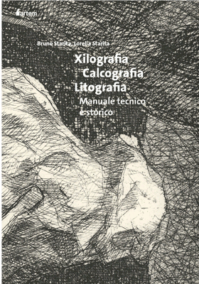 Xilografia, calcografia, litografia