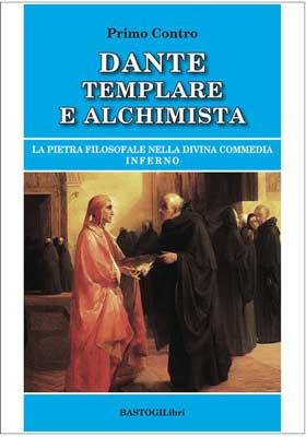 Dante templare e alchimista