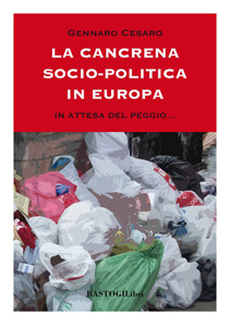 LA CANCRENA SOCIO-POLITICA IN EUROPA