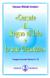Cercate il Regno di Dio e la sua Giustizia