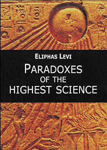 Paradoxes of the highest science