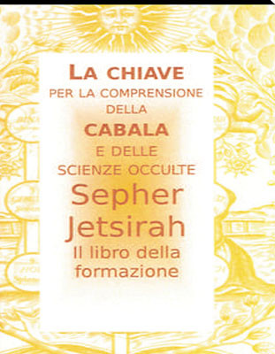 Sepher Jetsirah - Il Libro della Formazione