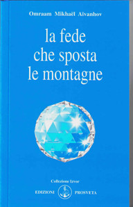 LA FEDE CHE SPOSTA LE MONTAGNE