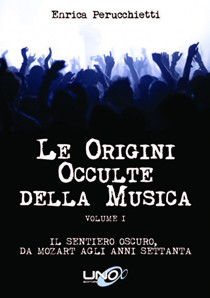 Le Origini Occulte della Musica Vol.1 