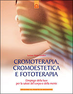 Cromoterapia, cromoestetica e fototerapia 