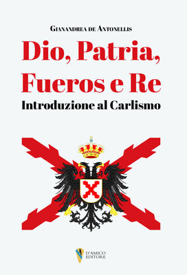 Dio, Patria, Fueros e Re. 