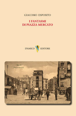 I fantasmi di Piazza Mercato