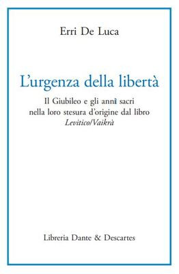 L’urgenza della libertà