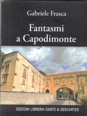 Fantasmi a Capodimonte
