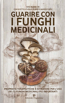 Guarire con i funghi medicinali