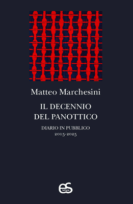 Il decennio del panottico