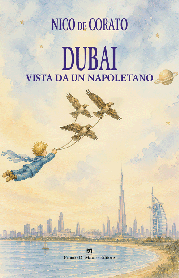 Dubai vista da un napoletano