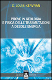 Prove in Geologia e Fisica delle Trasmutazioni a Debole Energia 