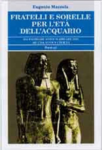 FRATELLI E SORELLE PER L'ETÀ DELL'ACQUARIO