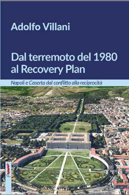 Dal terremoto del 1980 al Recovery Plan