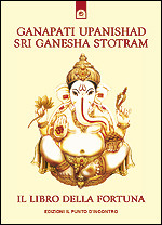 Ganapati Upanishad - Sri Ganesha Stotram 