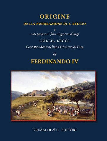 Origine della popolazione di S. Leucio e suoi progressi fino al giorno d'oggi