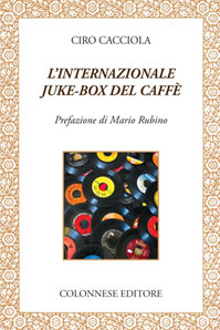 L’INTERNAZIONALE JUKE BOX DEL CAFFÉ