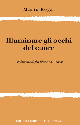 Illuminare gli occhi del cuore
