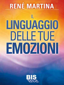 Il linguaggio delle TUE emozioni