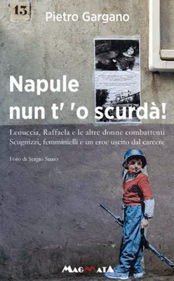 Napule nun t' 'o scurda'!