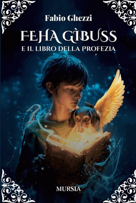 Feha Gìbuss e il libro della profezia