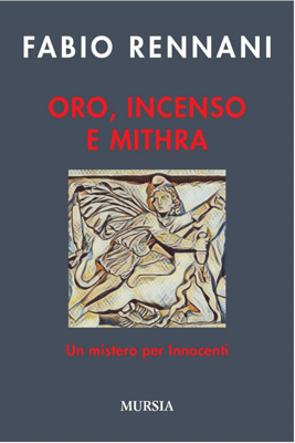 Oro, incenso e mithra