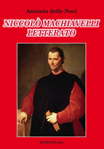 NICCOLÒ MACHIAVELLI LETTERATO