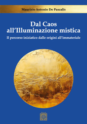 Dal caos all'illuminazione mistica