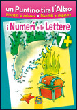 Un Puntino Tira l'Altro - I Numeri e le Lettere 7+