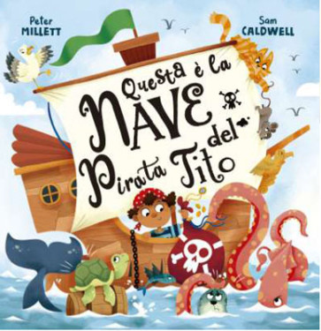 Questa è la nave del pirata Tito