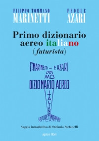 Primo dizionario aereo italiano (futurista)