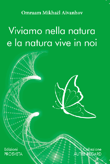 Viviamo nella natura e la natura vive in noi