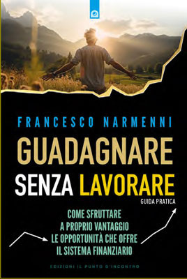 Guadagnare senza lavorare